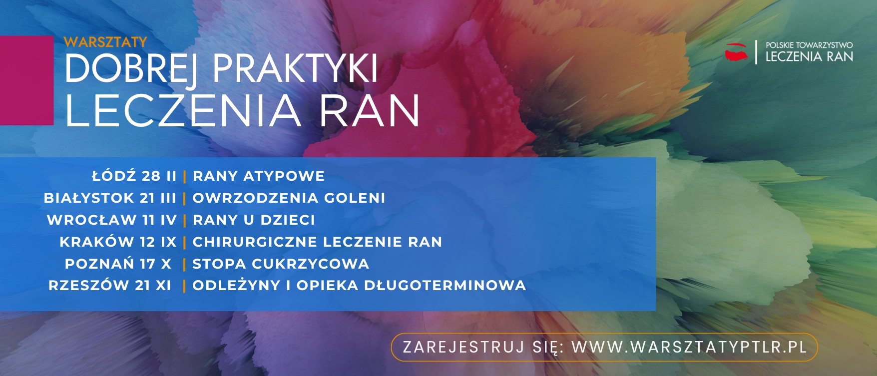 Warsztaty Dobrej Praktyki Leczenia Ran PTLR - Chirurgiczne leczenie ran