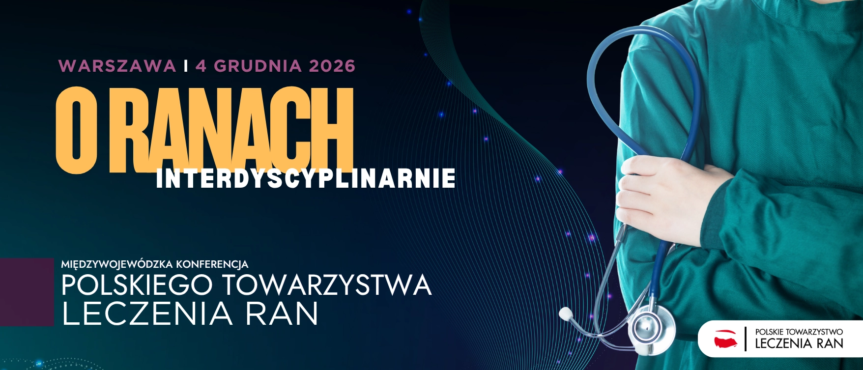 Międzywojewódzka Konferencja Polskiego Towarzystwa Leczenia Ran